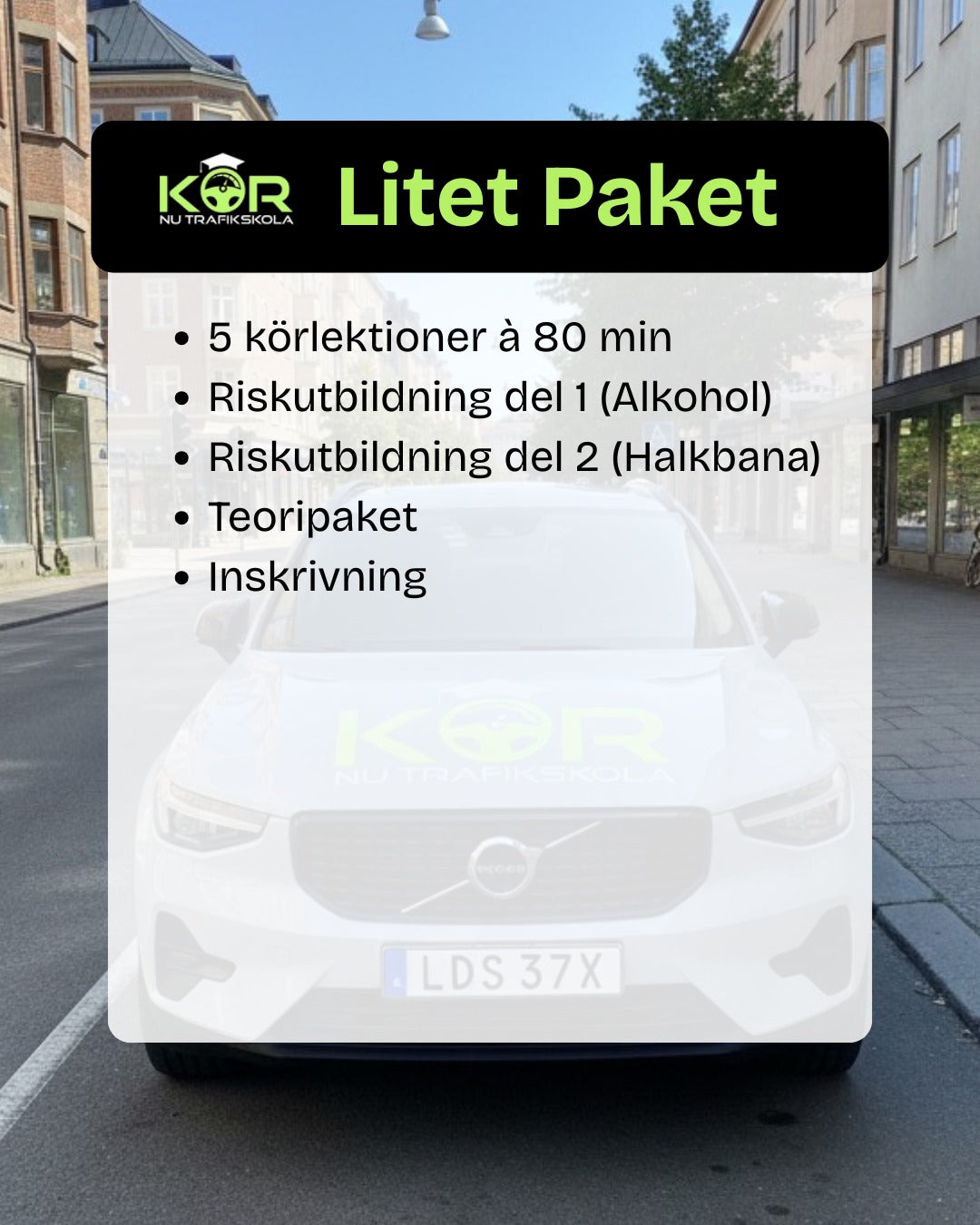 Litet paket (5 körlektioner 80 min) inklusive Risk 1-2 och teoriutbildning & inskrivning